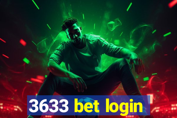 3633 bet login